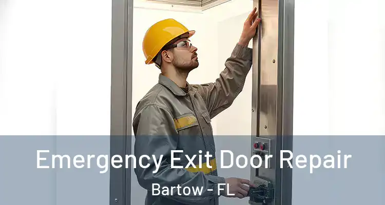  Emergency Exit Door Repair Bartow - FL