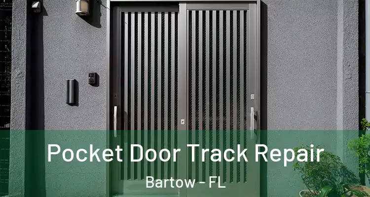  Pocket Door Track Repair Bartow - FL