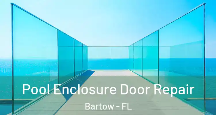  Pool Enclosure Door Repair Bartow - FL