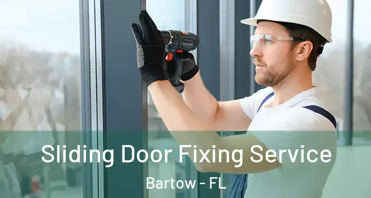  Sliding Door Fixing Service Bartow - FL