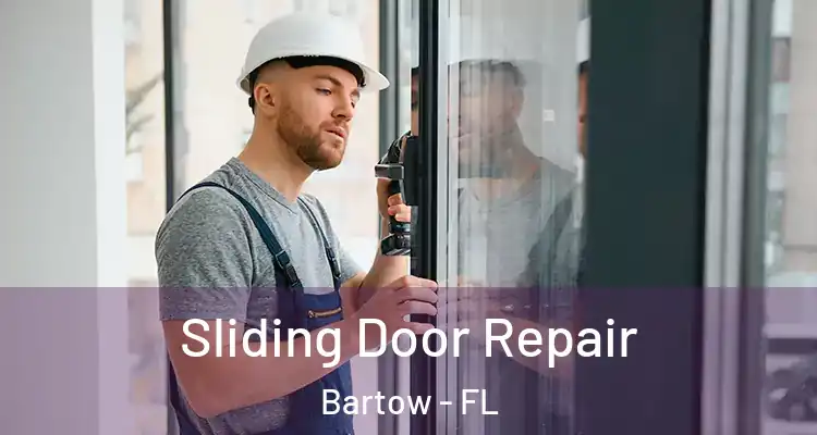  Sliding Door Repair Bartow - FL