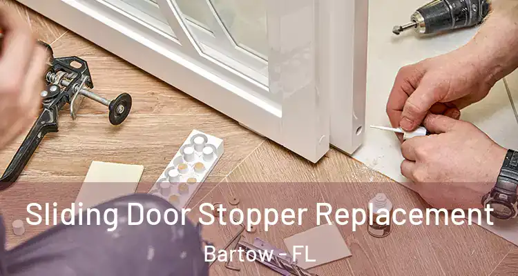  Sliding Door Stopper Replacement Bartow - FL